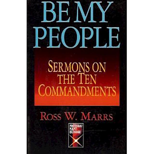 Be My People by Ross W. Marrs