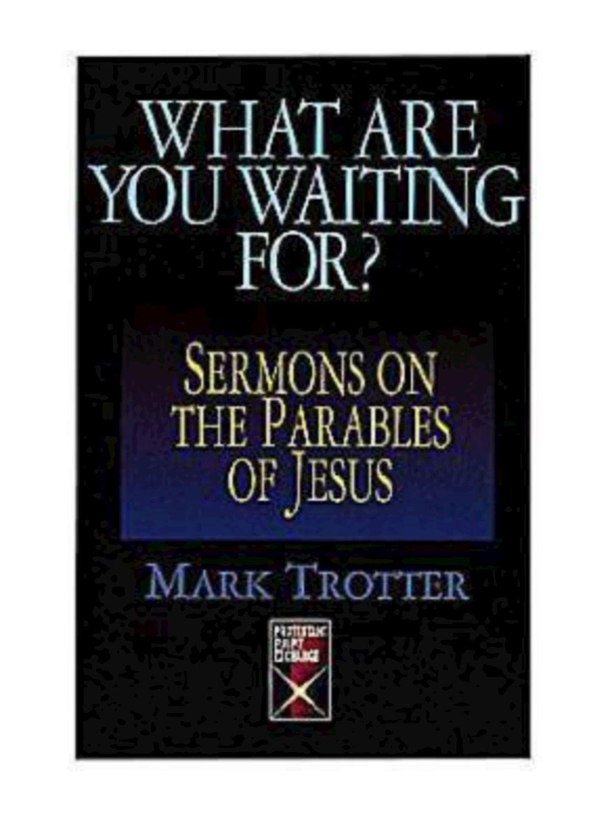 What Are You Waiting For?