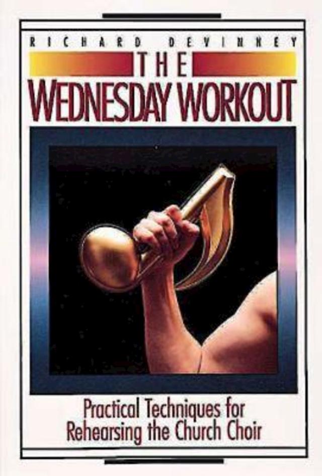 The Wednesday Workout by Richard Devinney