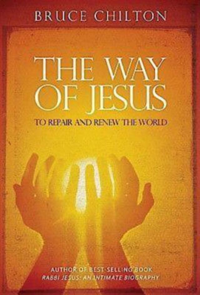 The Way of Jesus by Prof. Bruce Chilton
