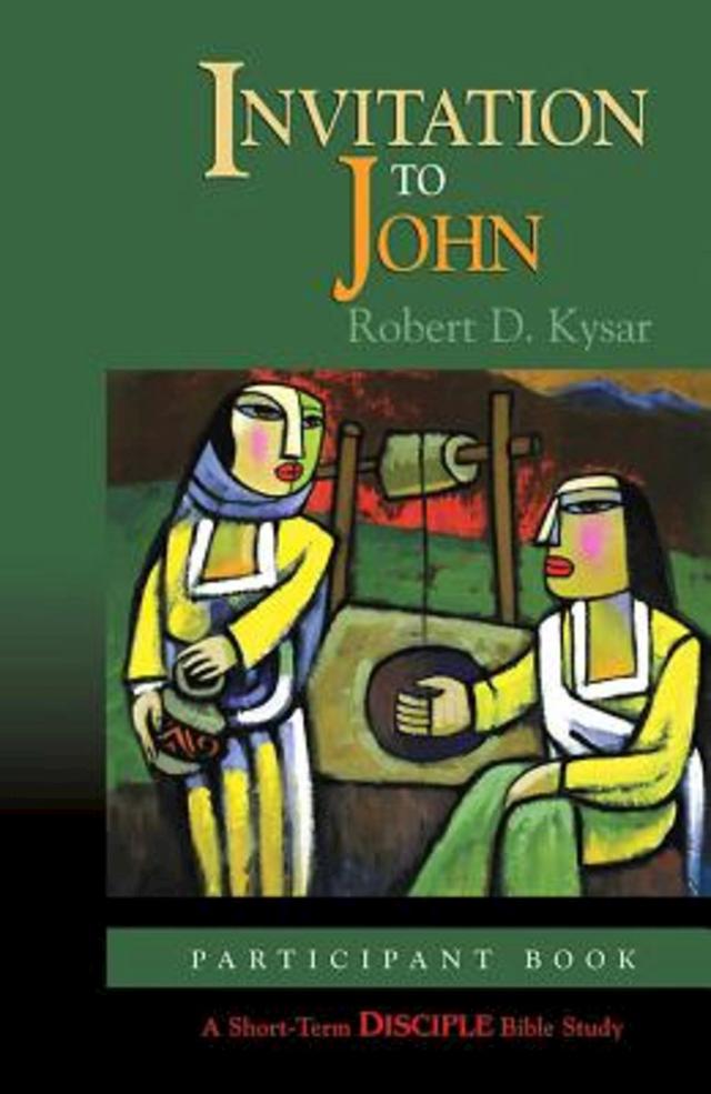Invitation to John: Participant Book by Robert D. Kysar