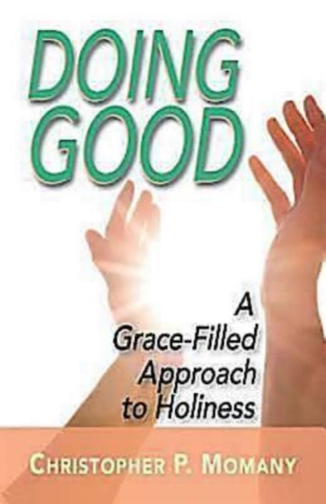 Doing Good by Rev Christopher P. Momany