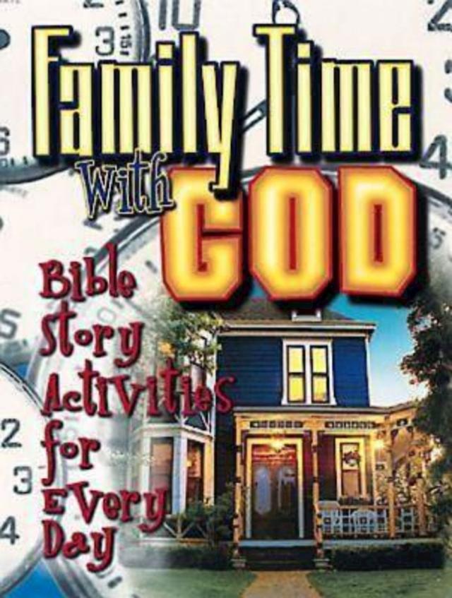 Family Time with God by Peg Augustine