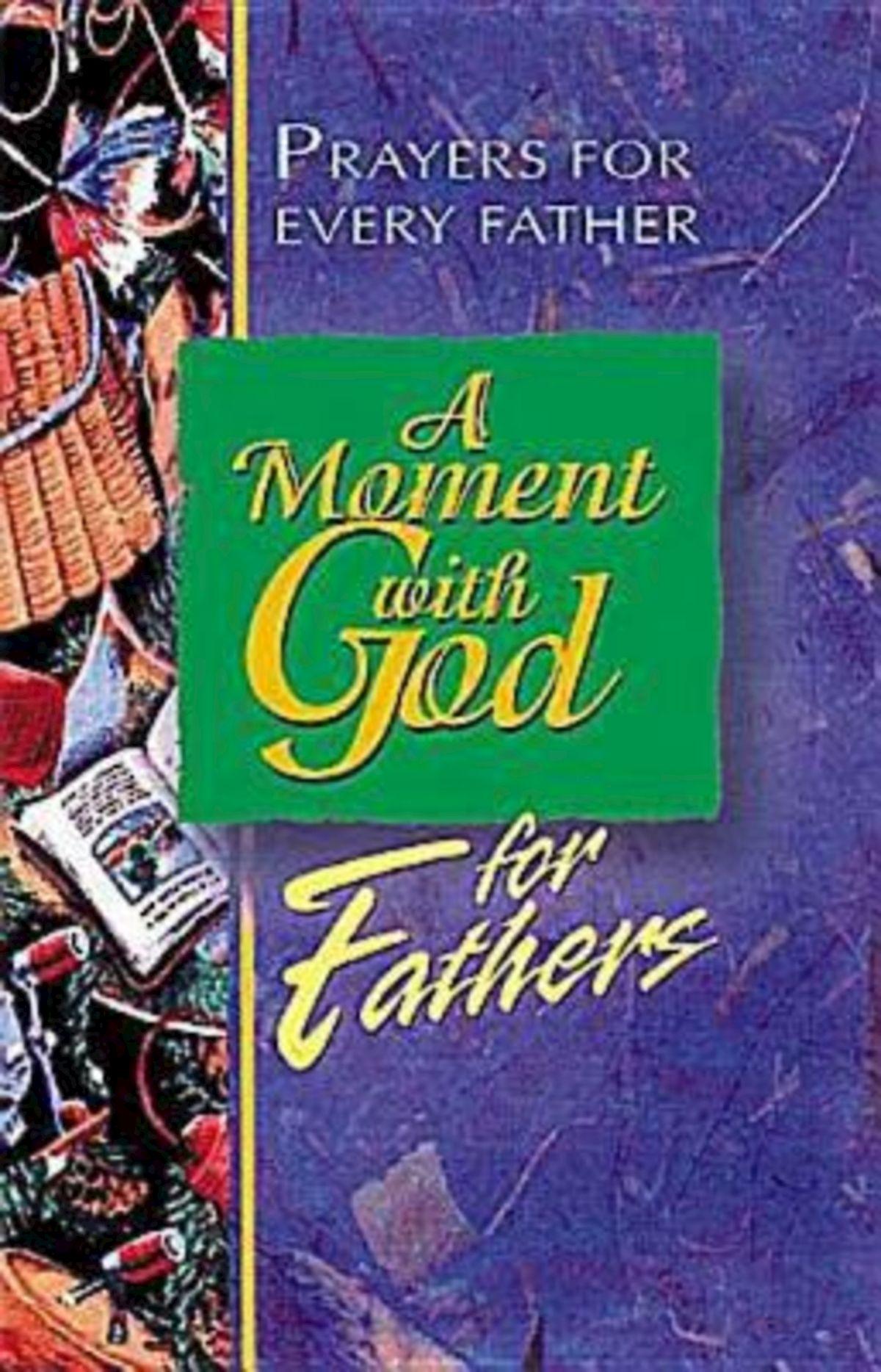 A Moment with God for Fathers