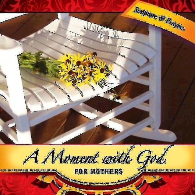A Moment with God for Mothers by Margaret Anne Huffman