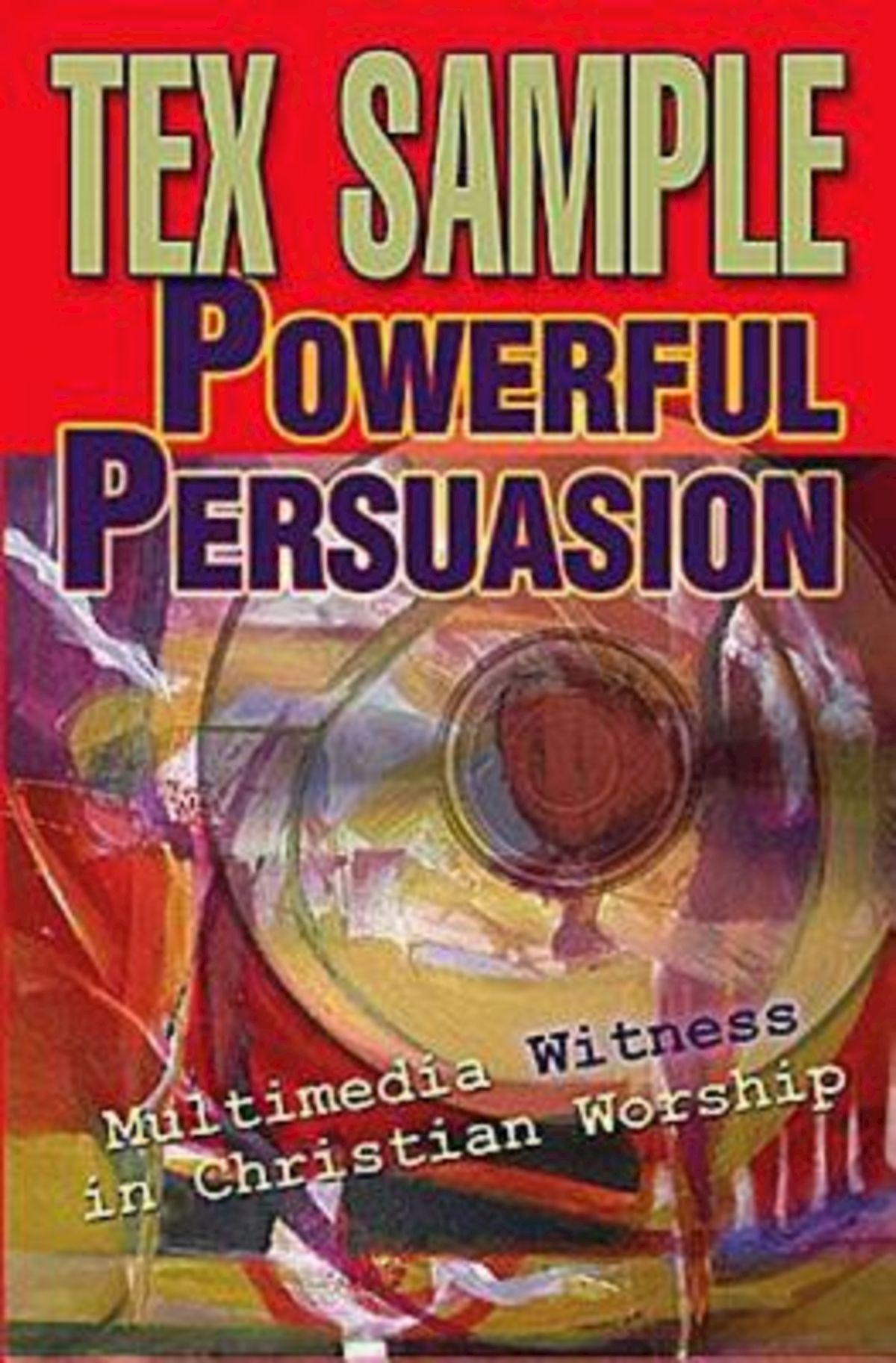 Powerful Persuasion