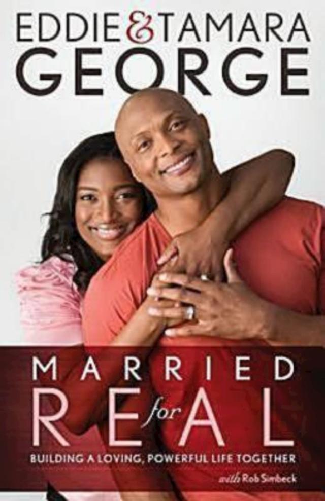 Married for Real by Eddie George, Rob Simbeck, Tamara George