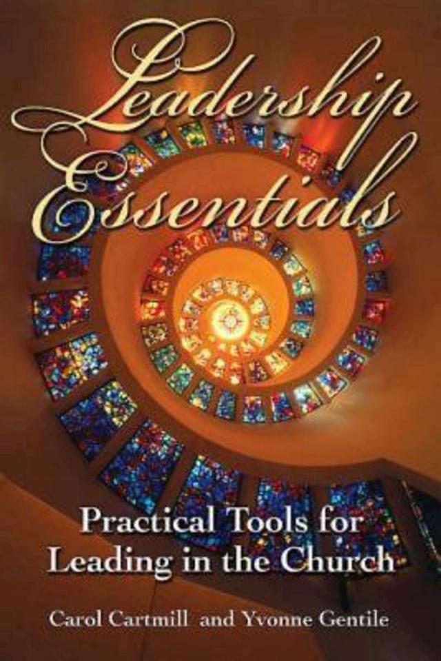 Leadership Essentials by Carol Cartmill, Yvonne Gentile