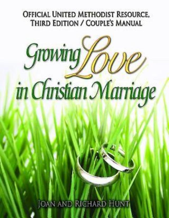 Growing Love In Christian Marriage Third Edition - Couple's Manual (Pkg of 2) by Joan and Richard Hunt