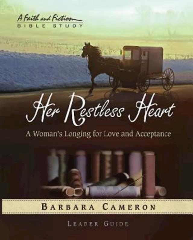 Her Restless Heart - Women's Bible Study Leader Guide by Barbara Cameron