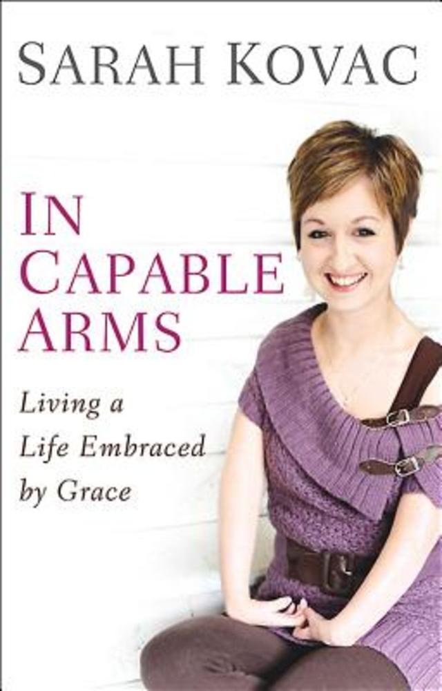 In Capable Arms by Sarah Kovac