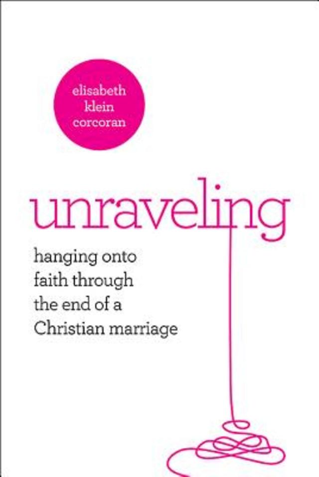 Unraveling by Elisabeth Klein Corcoran