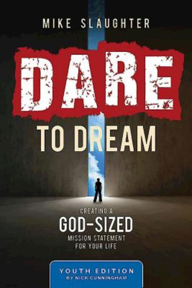 Dare to Dream Youth Edition by Mike Slaughter