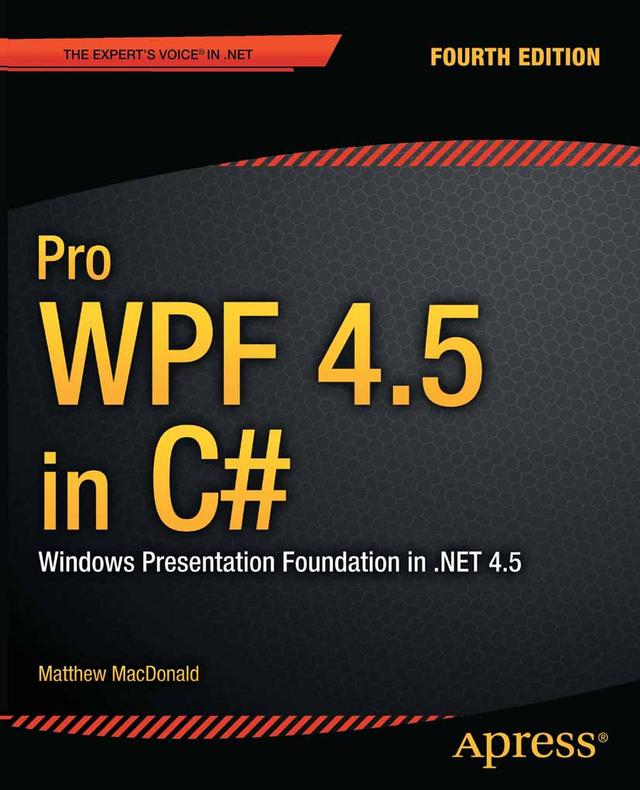Pro WPF 4.5 in C# by Matthew MacDonald
