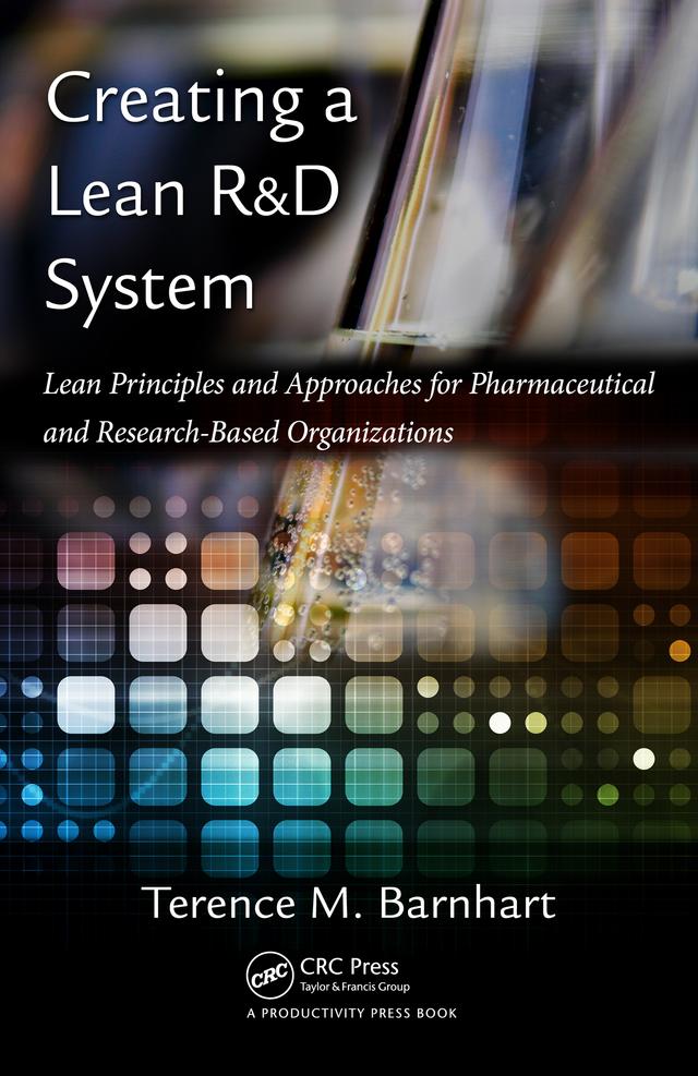Creating a Lean R&D System by Terence Barnhart