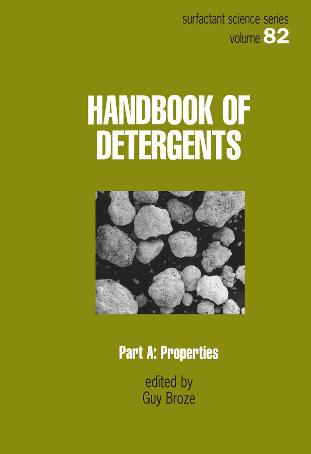 Handbook of Detergents, Part A by Guy Broze