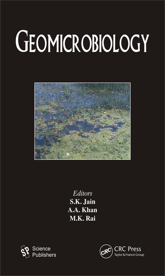 Geomicrobiology by A. A. Khan, M. K. Rai, S. K. Jain