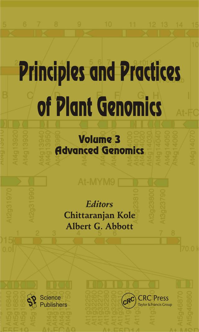 Principles and Practices of Plant Genomics, Volume 3 by Albert G. Abbott, Chittaranjan Kole