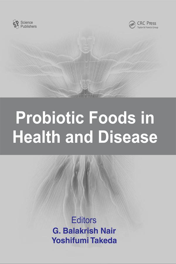 Probiotic Foods in Health and Disease by G. B. Nair, Yoshifumi Takeda