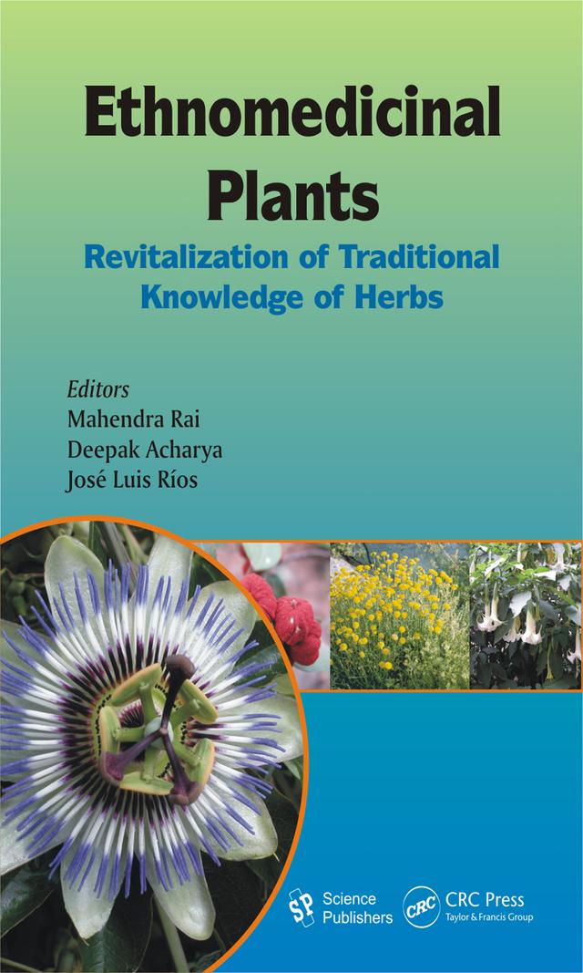 Ethnomedicinal Plants by Deepak Acharya, Jose Luis Rios, Mahendra Rai