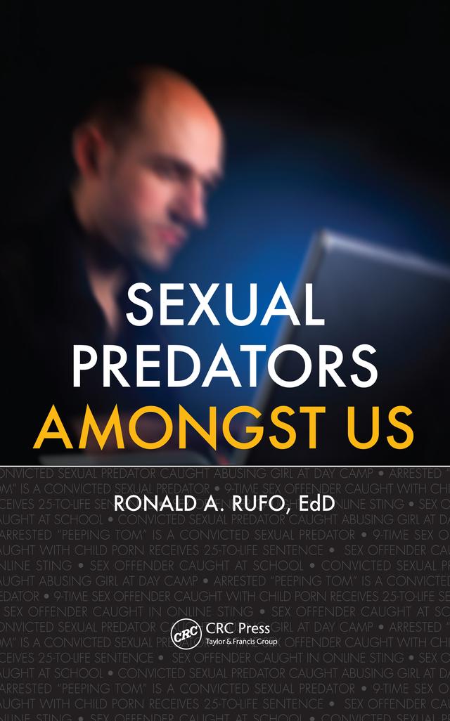 Sexual Predators Amongst Us by Ronald A. Rufo