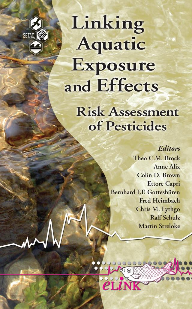 Linking Aquatic Exposure and Effects by Theo C. Brock
