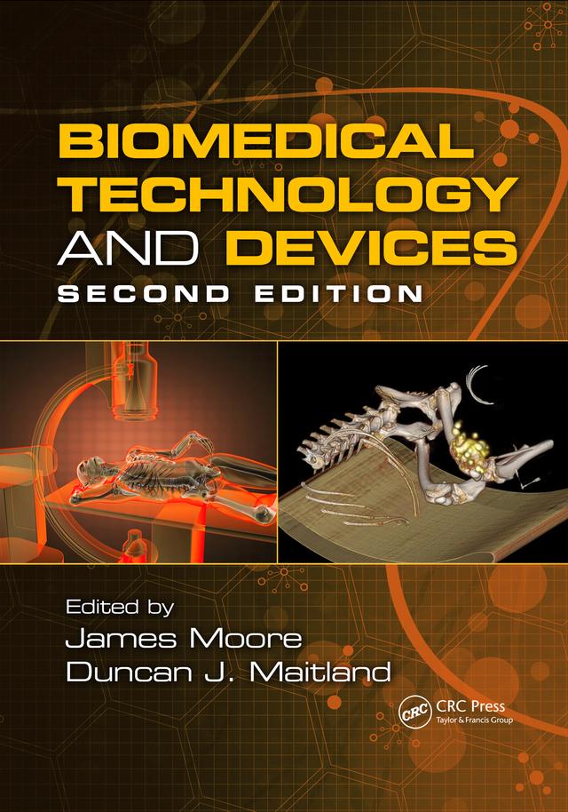 Biomedical Technology and Devices by Duncan J. Maitland, James E. Moore Jr