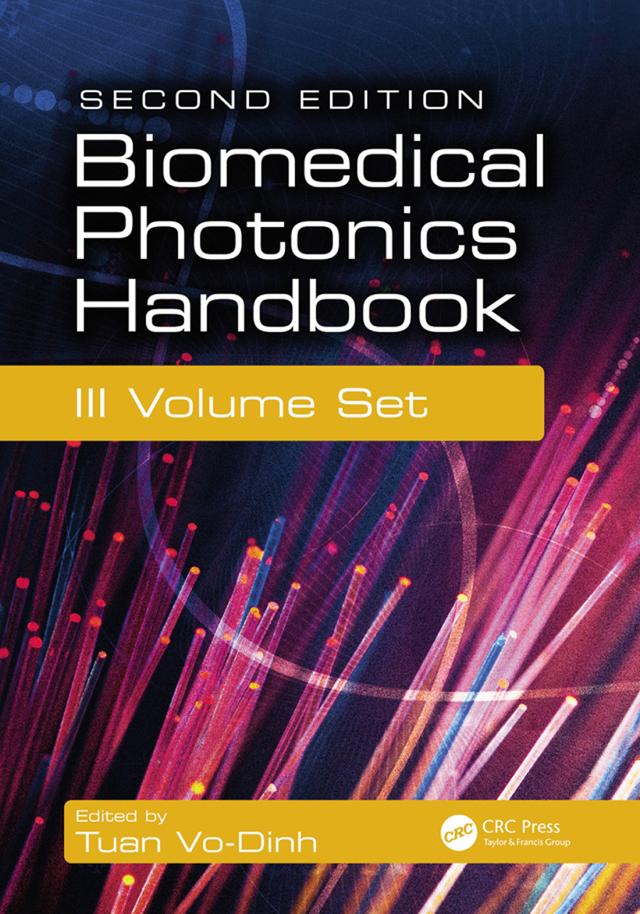 Biomedical Photonics Handbook, 3 Volume Set by Tuan Vo-Dinh