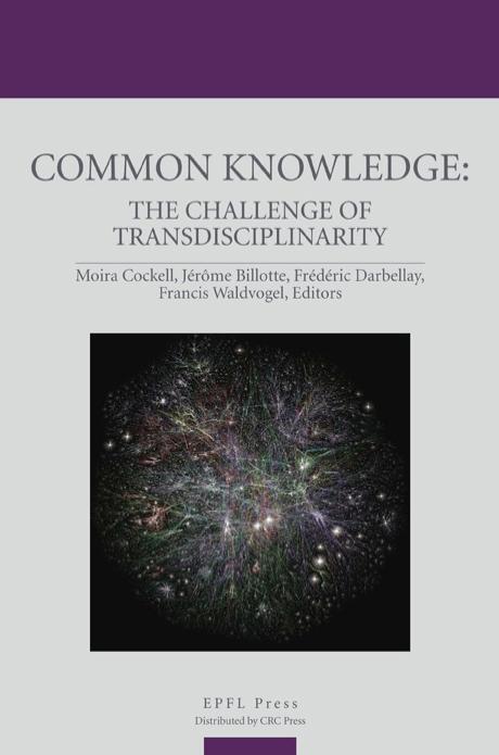 Common Knowledge by Francis Waldvogel, Frederic Darbellay, Jerome Billotte, Moira Cockell