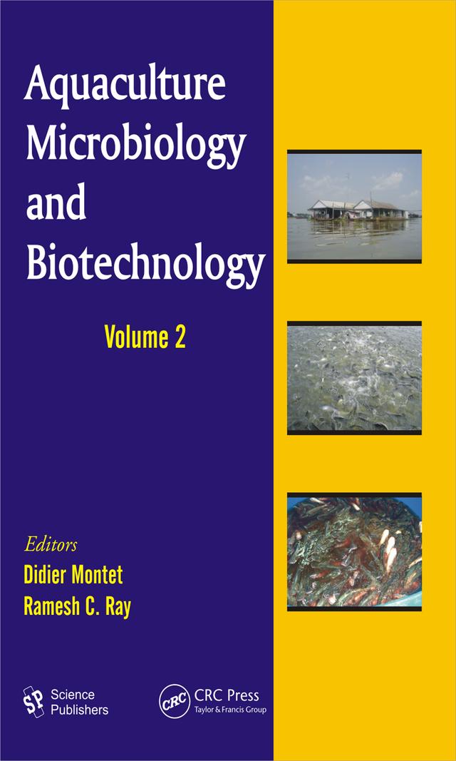 Aquaculture Microbiology and Biotechnology, Volume Two by Didier Montet, Ramesh C. Ray