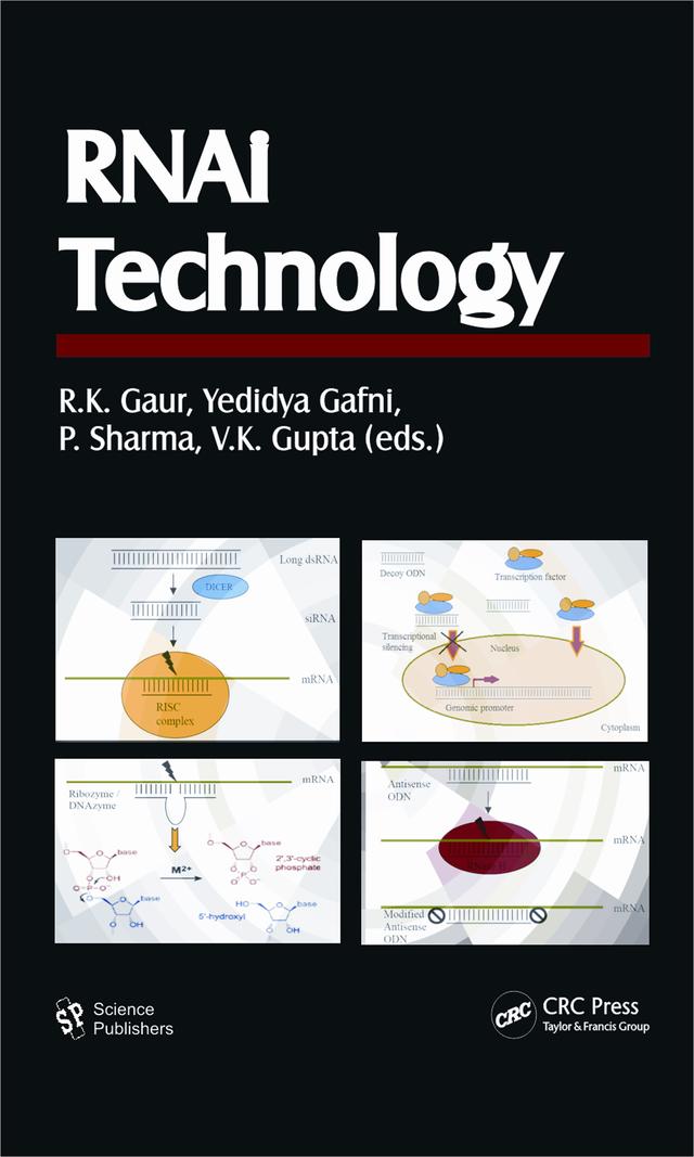 RNAi Technology by P. Sharma, R. K. Gaur, V. K. Gupta, Yedidya Gafni