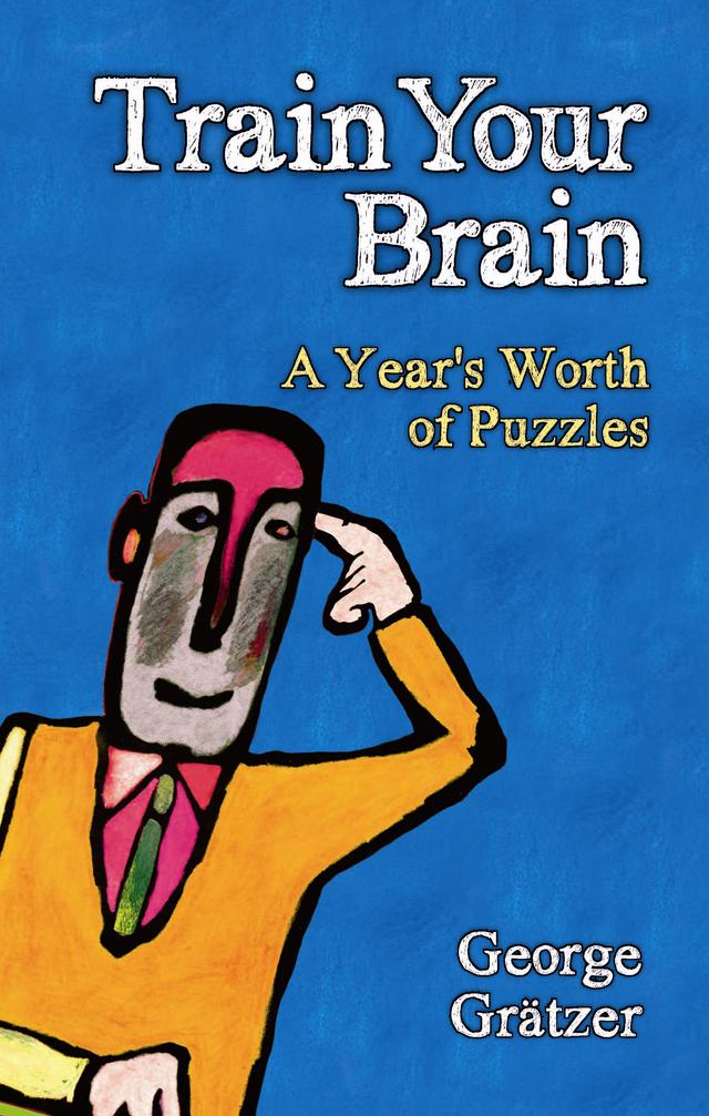 Train Your Brain by George Gratzer, Tom Artin