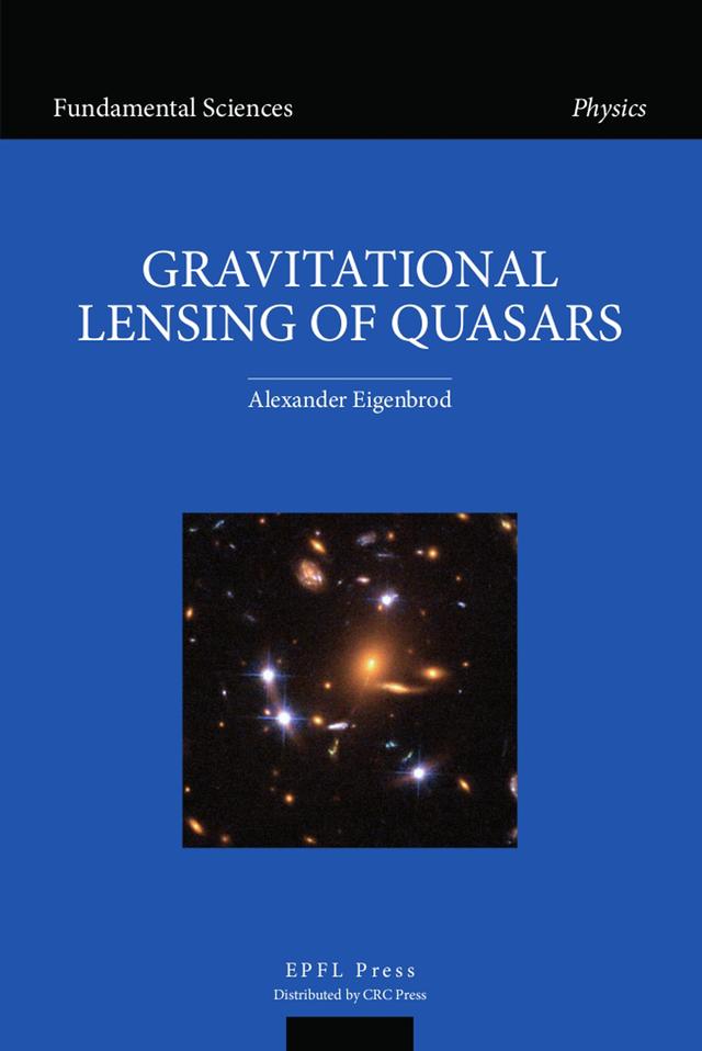 GravItational Lensing of Quasars by Alexander Eigenbrod