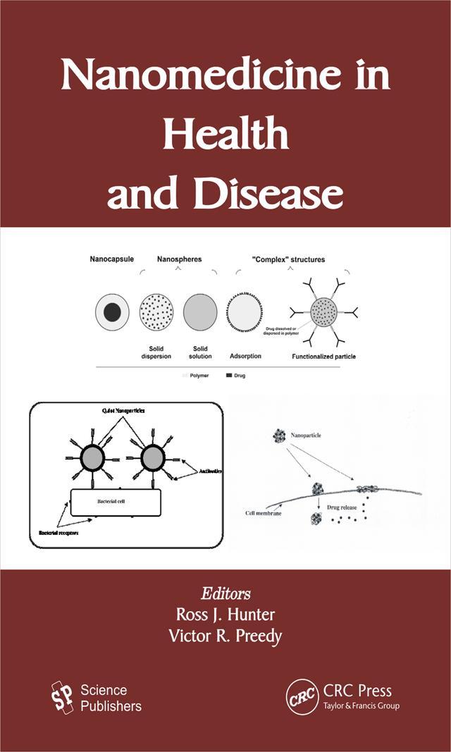Nanomedicine in Health and Disease by Ross J. Hunter, Victor R. Preedy