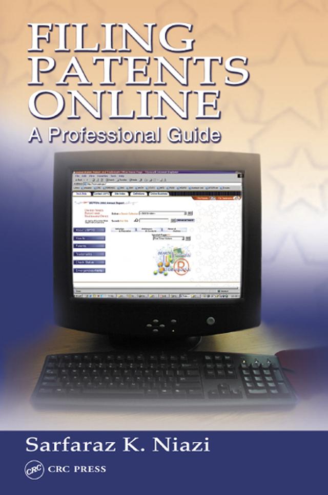 Filing Patents Online by Sarfaraz K. Niazi