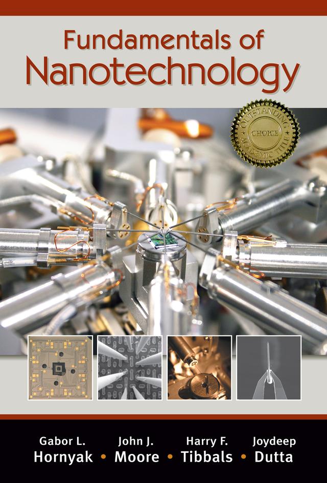 Fundamentals of Nanotechnology by Gabor L. Hornyak, H.F. Tibbals, John J. Moore, Joydeep Dutta