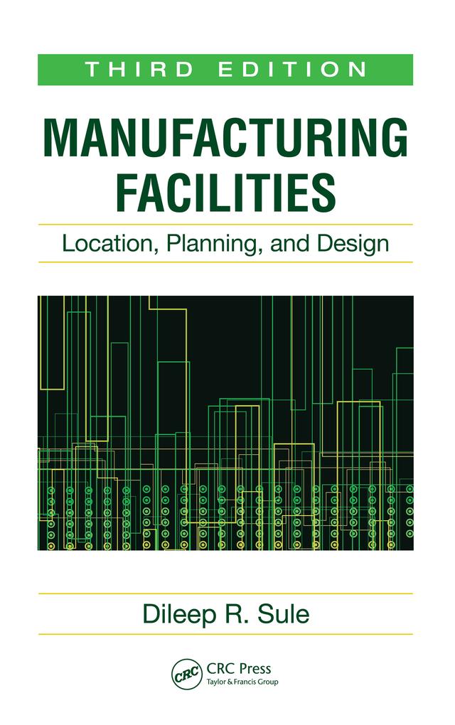 Manufacturing Facilities by Dileep R. Sule