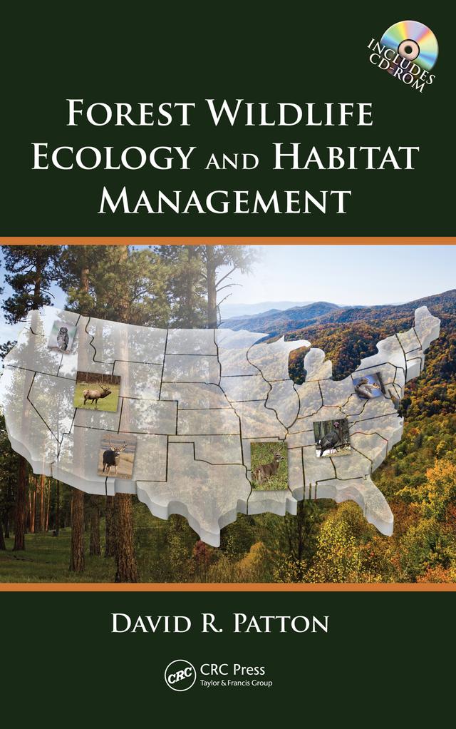 Forest Wildlife Ecology and Habitat Management by David R. Patton