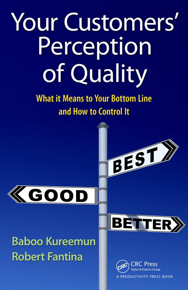 Your Customers' Perception of Quality by Baboo Kureemun, Robert Fantina