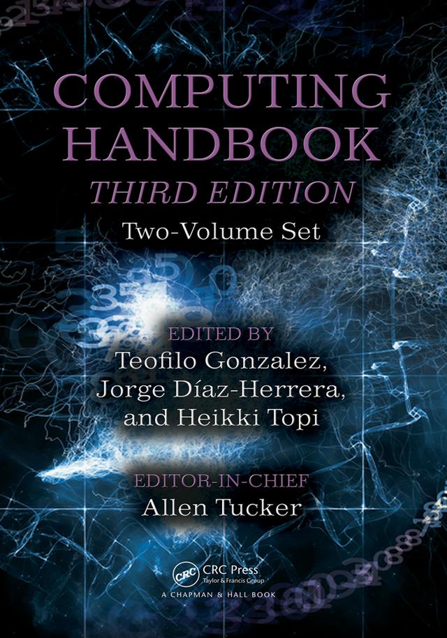 Computing Handbook by Allen Tucker, Heikki Topi, Jorge Diaz-Herrera, Teofilo Gonzalez