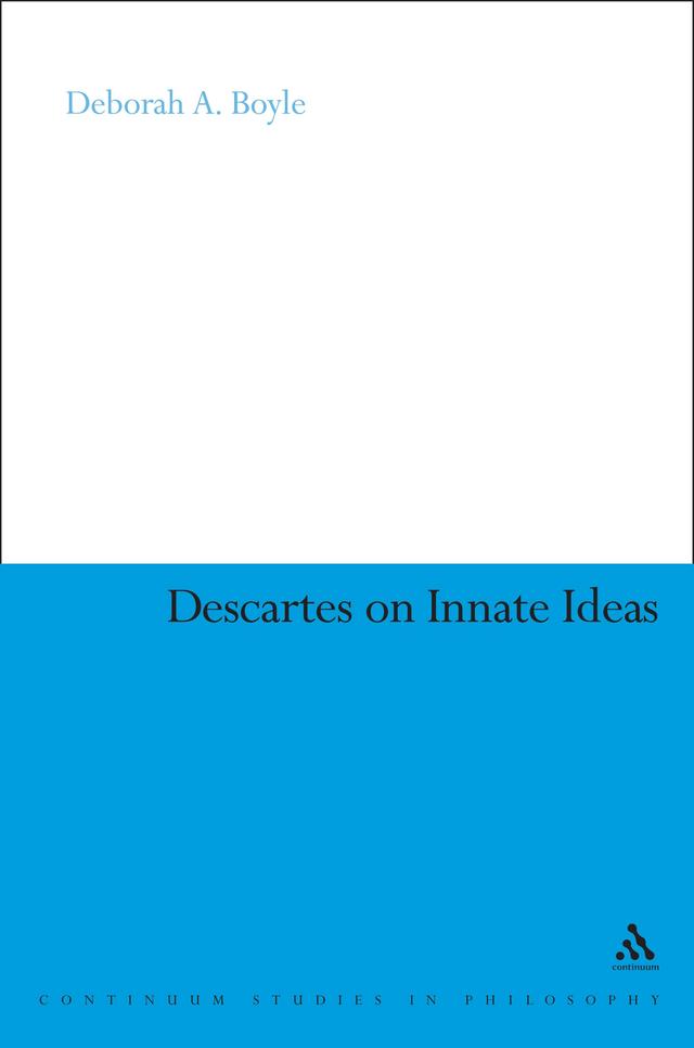 Descartes on Innate Ideas by Deborah A. Boyle