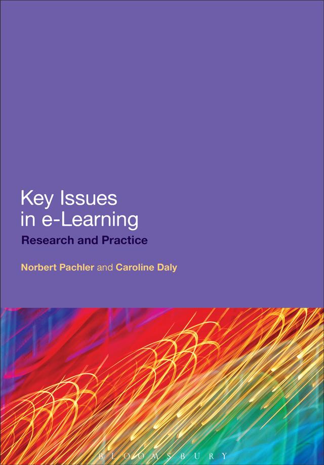 Key Issues in e-Learning by Caroline Daly, Norbert Pachler
