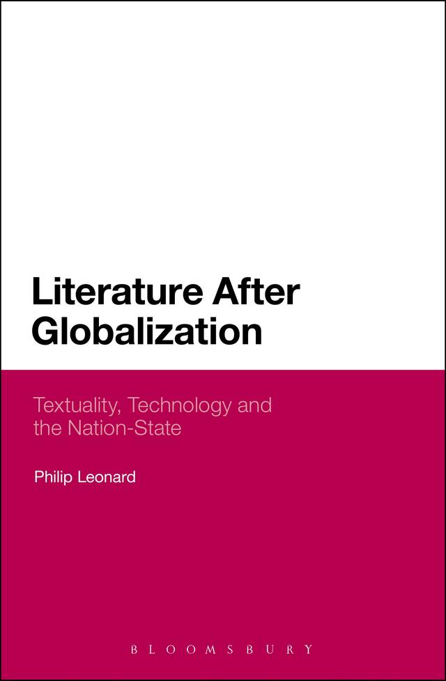 Literature After Globalization by Philip Leonard