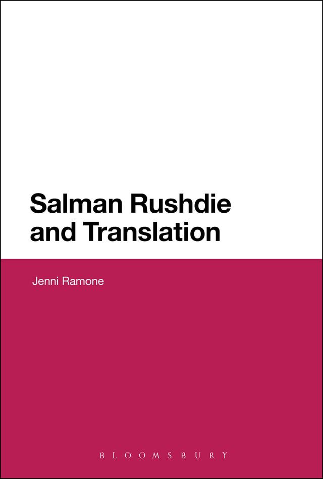 Salman Rushdie and Translation by Jenni Ramone