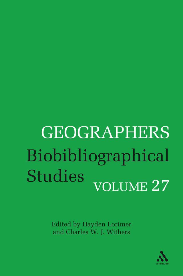 Geographers by Charles W. J. Withers, Hayden Lorimer