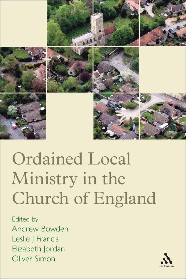 Ordained Local Ministry in the Church of England by Andrew Bowden, Elizabeth Jordan, Leslie J. Francis, Oliver Simon
