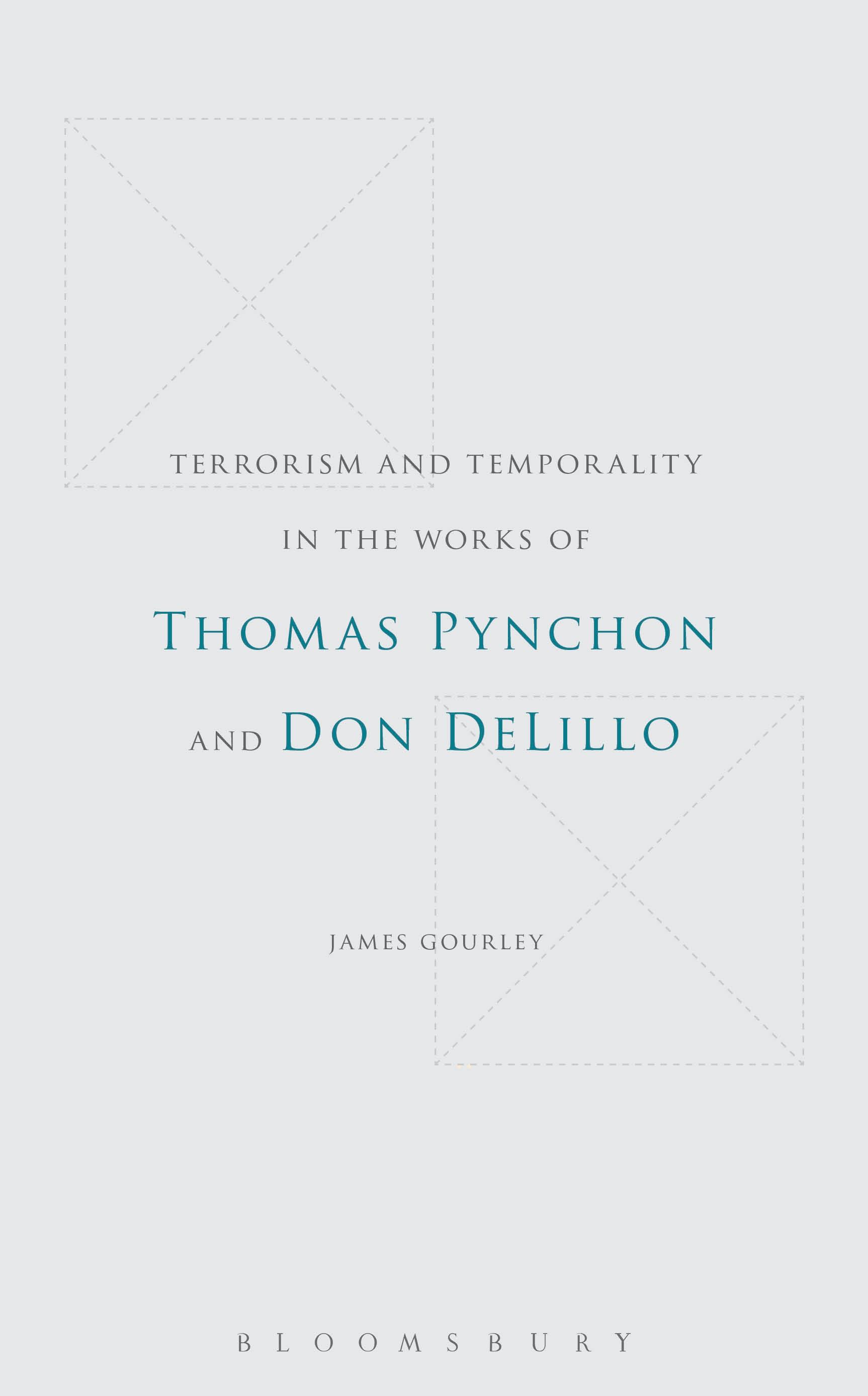 Terrorism and Temporality in the Works of Thomas Pynchon and Don DeLillo