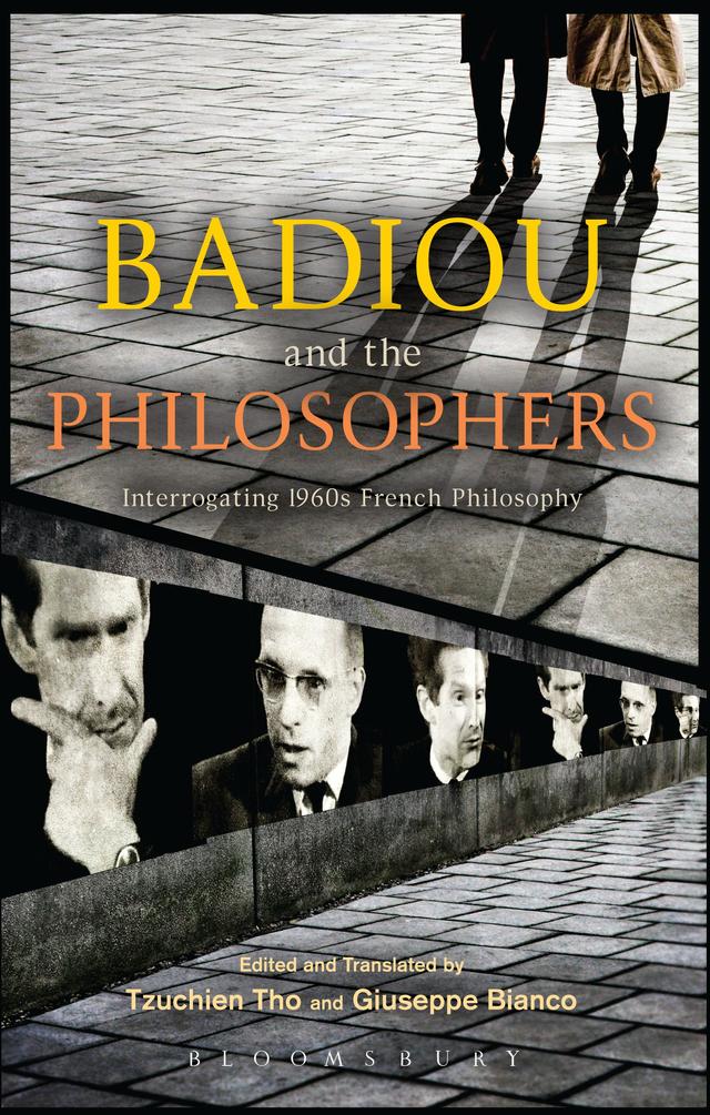 Badiou and the Philosophers by Giuseppe Bianco, Tzuchien Tho