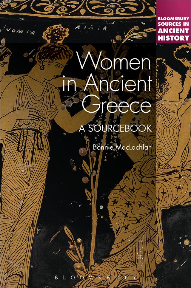 Women in Ancient Greece by Bonnie MacLachlan