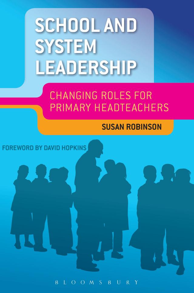 School and System Leadership by Sue Robinson